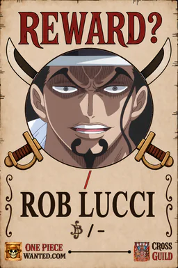 Affiche REWARD de Rob Lucci - existence non officiellement confirmée