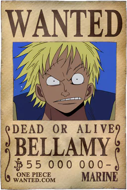WANTED poster of Bellamy - 55000000 Berries