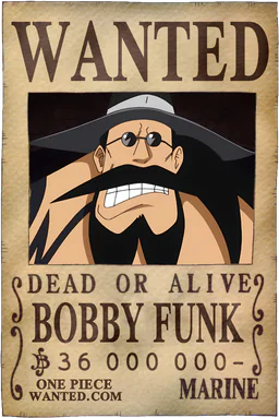 WANTED poster of Bobby Funk - 36000000 Berries