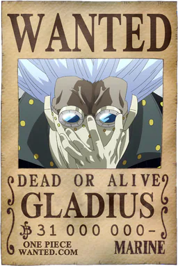 WANTED poster of Gladius - 31000000 Berries
