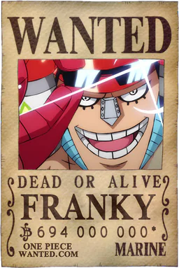 Poster predicted by One Piece Wanted: Franky at 694,000,000* Berries, a prediction and not an official bounty